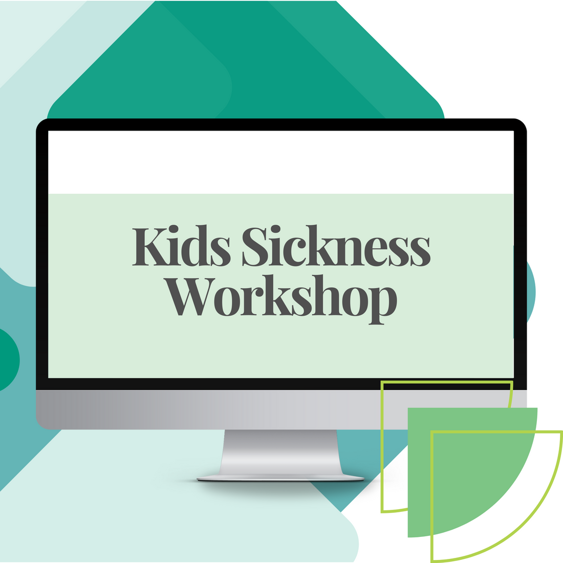 Kids Sickness Workshop